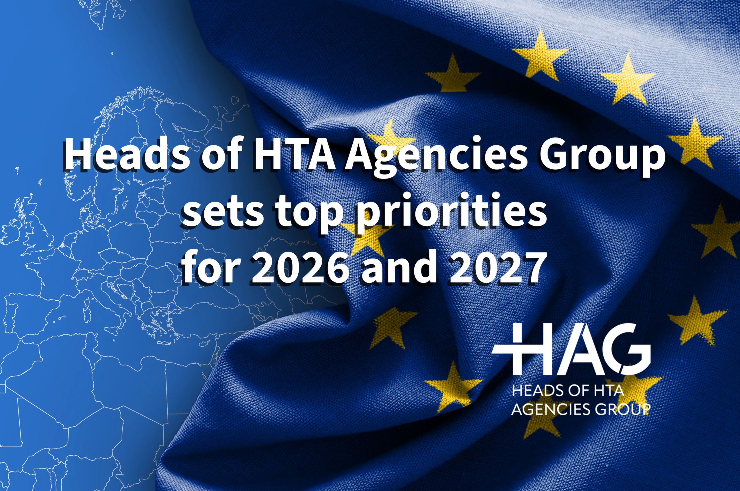 Heads of HTA Agencies Group (HAG) sets top priorities for 2026 and 2027